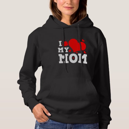 I Love My Mom Valentines Day Family Matching Group Hoodie (Vorderseite)