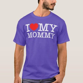 I Love My Mommy I Heart My Mom retro T-Shirt