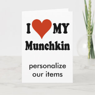 I Love My Munchkin Cat Gifts and Apparel Karte