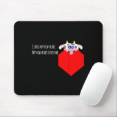 I Love My New Cow Valve Heart Patient  Mousepad (Mit Mouse)