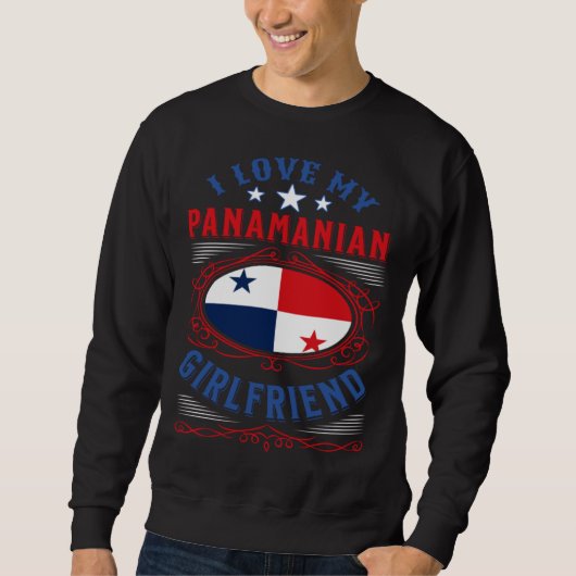 I love my Panamanian girlfriend Sweatshirt (Vorderseite)