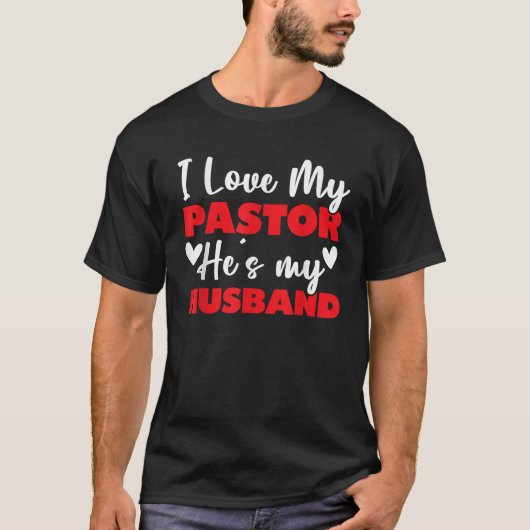 I Love My Pastor T-Shirt (Vorderseite)