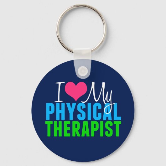 I Love My PT Physical Therapy Schlüsselanhänger (Vorderseite)