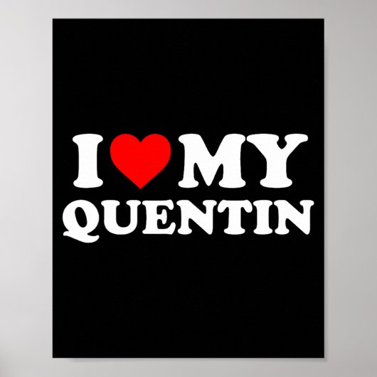 I Love My Quentin  Poster (Vorne)