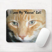 I love my rescue Cat! Mousepad (Mit Mouse)