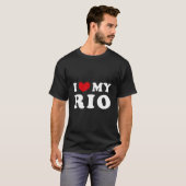 I Love My Rio I He My Rio T-Shirt (Vorne ganz)