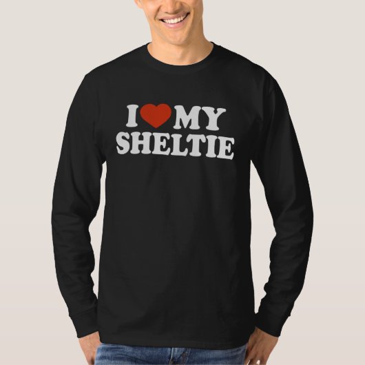 I Love My Sheltie Shetland Sheepdog Dog T-Shirt (Vorderseite)