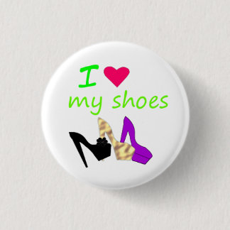 i love my shoes button