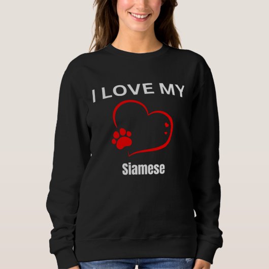I love my siamese breed cat Cat Sweatshirt (Vorderseite)