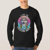 I Love My Siberian Husky Dog Mom Flowers Puppy Flo T-Shirt (Vorderseite)