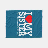 I Love My Sister Yes She Bought Me This Fleecedecke (Vorderseite (Horizontal))