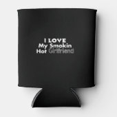 i love my smokin hot girlfriend dosenkühler (Vorderseite)