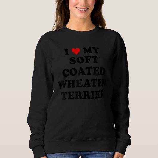 I Love My Soft Coated Wheaten Terrier Dog retro de Sweatshirt (Vorderseite)