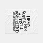I Love My Super Hot Autistic Boyfriend Funny Tee O Fleecedecke (Vorderseite (Horizontal))