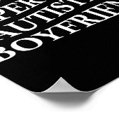 I Love My Super Hot Autistic Boyfriend Funny Tee O Poster (Ecke)