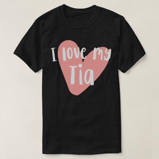 I love My Tia Fun Cute Aunt Tee Heart (Design vorne)