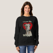 I Love My Whippet Puppy Dog Sweatshirt (Vorne ganz)