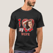 I Love My Wife Personalized Valentines Day Heart  T-Shirt (Vorderseite)