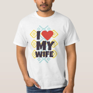 I love my Wife Valentine´s day gift T-Shirt