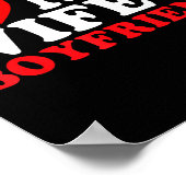 I Love My Wife's Boyfriend Funny Quote Poster (Ecke)