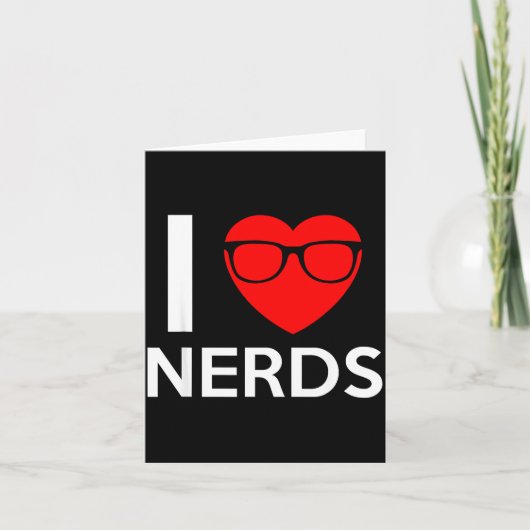 I Love Nerds Gles Funny Heart Valentines Gift Men Karte (Vorderseite)