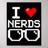 I Love Nerds I Heart Nerds For Science Book Knowle Poster (Vorne)