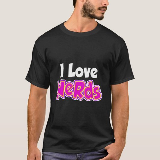 I Love Nerds T-Shirt (Vorderseite)