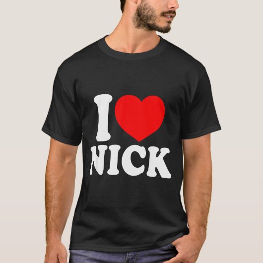 I Love Nick, I Heart Nick Name, Red Heart Valentin T-Shirt (Vorderseite)