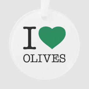 I LOVE OLIVES ORNAMENT