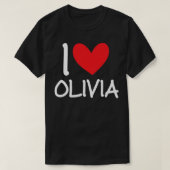 I Love Olivia Name Personalized Girl Woman BFF Fri T-Shirt (Design vorne)