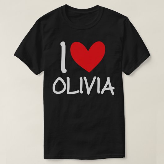 I Love Olivia Name Personalized Girl Woman BFF Fri T-Shirt (Design vorne)