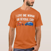I Love One And Several Cars Cars Auto S retro T-Shirt (Vorderseite)