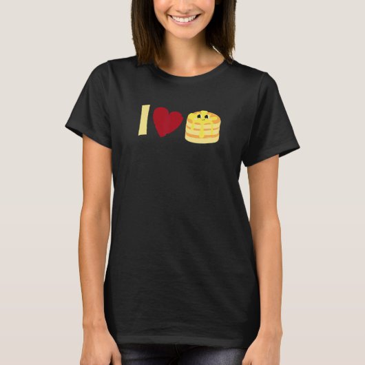 I love Pancakes Pancake T-Shirt (Vorderseite)