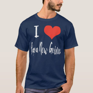 I Love Papua New Guinea T  T-Shirt