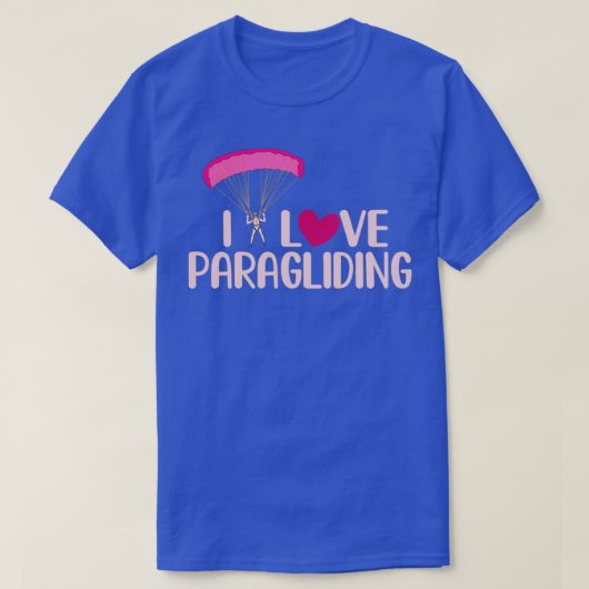 I Love Paragliding Funny Skydiving Parachuting Lov T-Shirt (Design vorne)