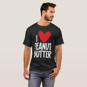 I Love Peanut Butter Graphic Print for Unisex T-Shirt (Vorne ganz)