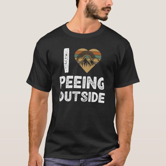 I Love Peeing Outside Hiking Camping Outrs funny T-Shirt (Vorderseite)