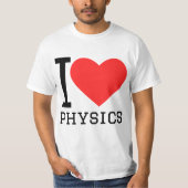 I love physics  T-Shirt (Vorderseite)