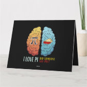 I Love Pi Did Someone Say Pie Karte (Rückseite)