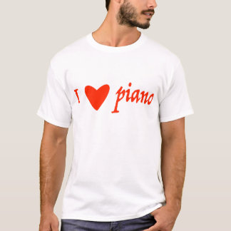 i love piano T-Shirt