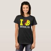 I Love Pickleball in Boise Idaho T-Shirt (Vorne ganz)