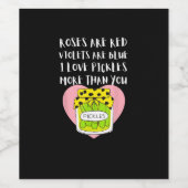 I Love Pickles More Than You Funny Gift Style  Weinetikett (Einzelnes Label)