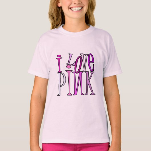 I love pink T-Shirt (Vorderseite)