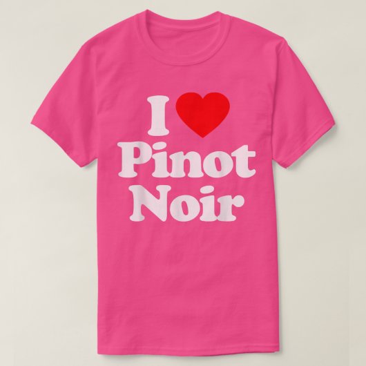 I Love Pinot Noir Heart _ Funny T-Shirt (Design vorne)