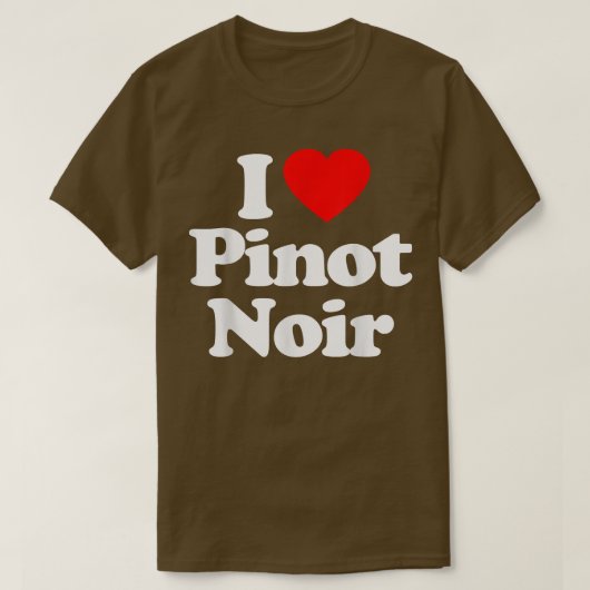 I Love Pinot Noir Heart _ Funny T-Shirt (Design vorne)