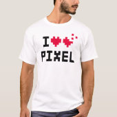 I Love Pixel T-Shirt (Vorderseite)