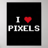 I Love Pixels C64 Fans Heart Gaming Shirt Funny Vi Poster (Vorne)