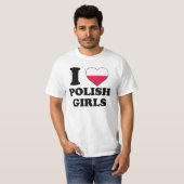I love Polish Girls T-Shirt (Vorne ganz)