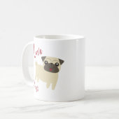 I Love Pugs Kaffeetasse (Vorderseite Links)