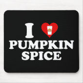 I Love Pumpkin Spice Mousepad (Vorne)